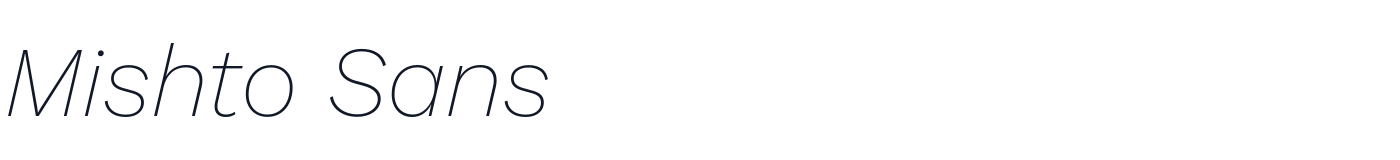 Mishto Sans — MishtoSans-ExtraLightItalic.ttf