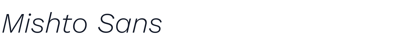 Mishto Sans — MishtoSans-LightItalic.ttf
