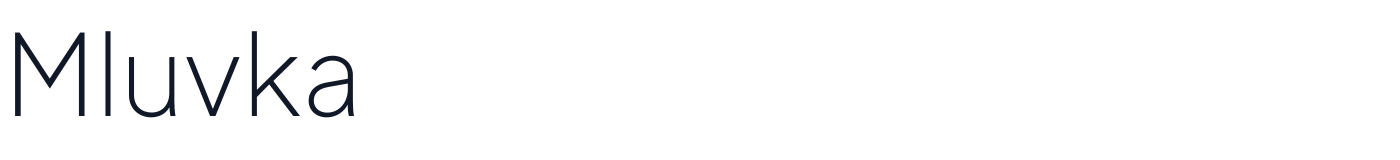 Mluvka — Mluvka-ExtraLight.otf
