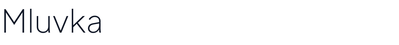 Mluvka — Mluvka-variable.ttf