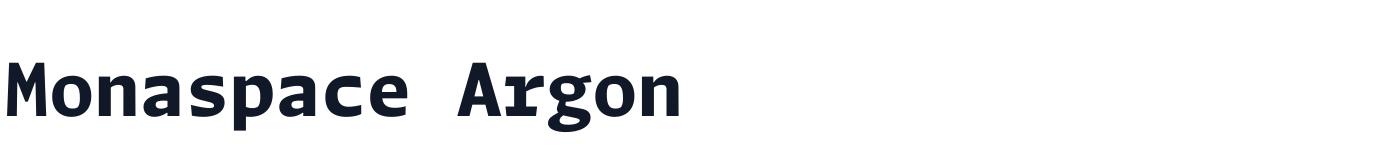 Monaspace Argon — monaspace-argon-latin-800-normal.ttf