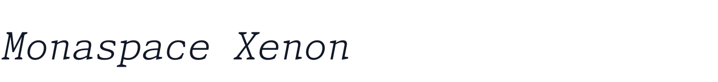 Monaspace Xenon — monaspace-xenon-latin-200-italic.ttf