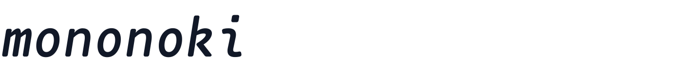 mononoki — mononoki-BoldItalic.otf