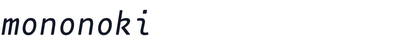 mononoki — mononoki-Italic.ttf