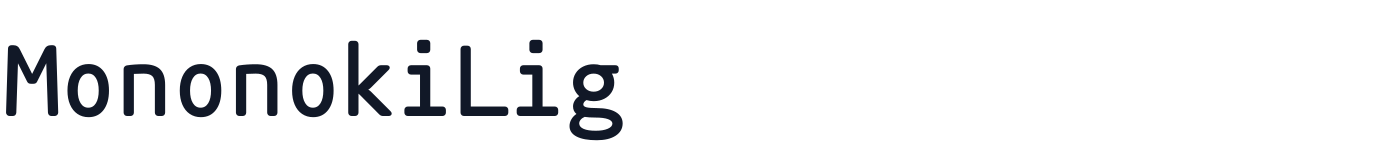 MononokiLig — MononokiLig-Bold.ttf