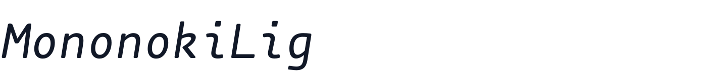 MononokiLig — MononokiLig-Italic.ttf