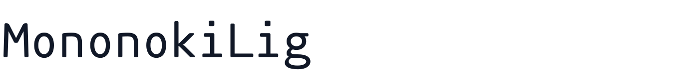 MononokiLig — MononokiLig-Regular.ttf