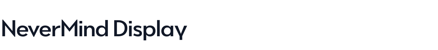 NeverMind Display — NeverMindDisplay-DemiBold.ttf