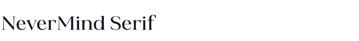NeverMind Serif — NeverMindSerifMedium-Medium.ttf