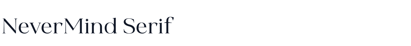 NeverMind Serif — NeverMindSerifMedium-Regular.ttf