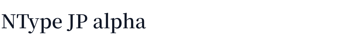 NType JP alpha — ntypejpsemibold.otf