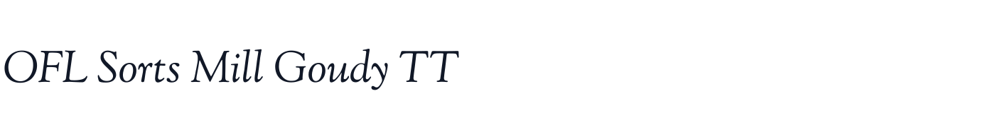 OFL Sorts Mill Goudy TT — OFLGoudyStMTT-Italic.ttf