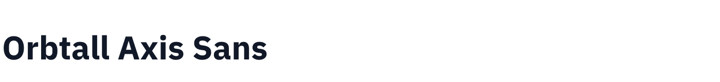 Orbtall Axis Sans — OrbtallAxisSans-Bold.otf