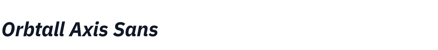 Orbtall Axis Sans — OrbtallAxisSans-BoldItalic.otf