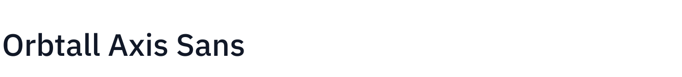 Orbtall Axis Sans — OrbtallAxisSans-Medium.otf