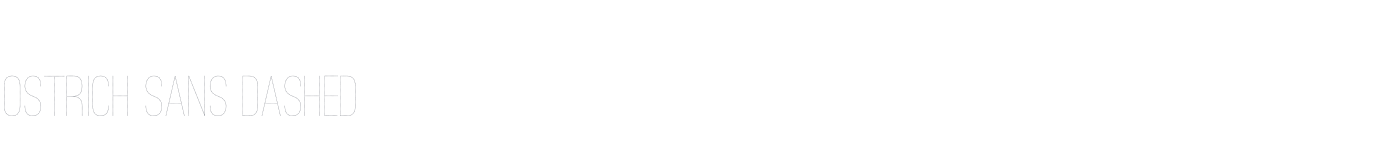 Ostrich Sans Dashed — ostrich-sans-dashed.ttf
