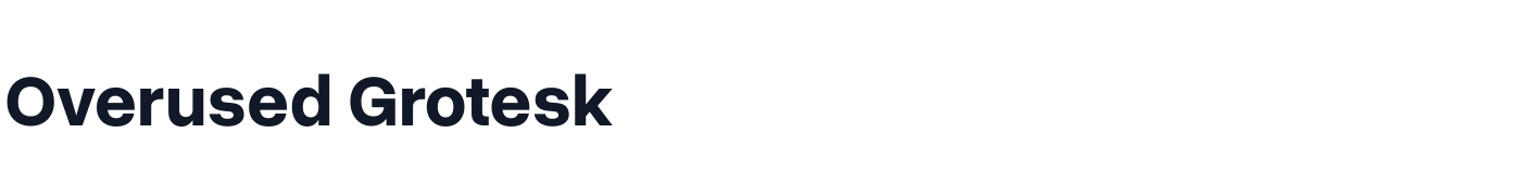 Overused Grotesk — OverusedGrotesk-Bold.ttf