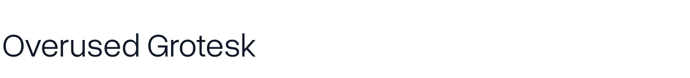 Overused Grotesk — OverusedGrotesk-Book.ttf