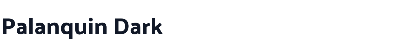 Palanquin Dark — PalanquinDark-Medium.ttf