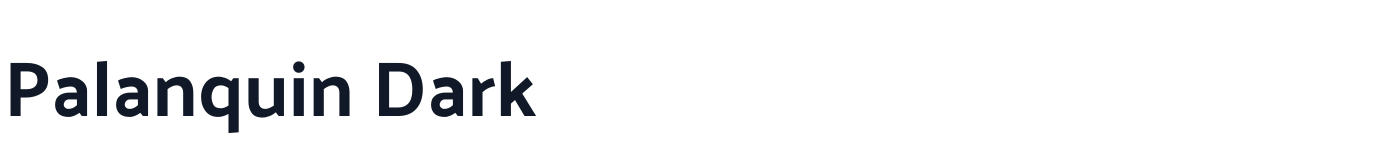Palanquin Dark — PalanquinDark-Regular.ttf