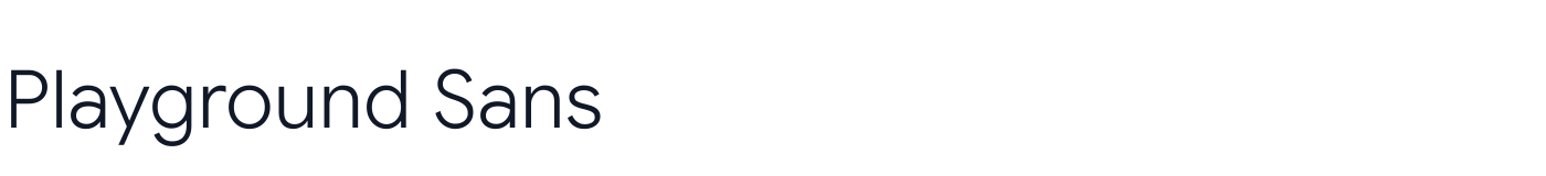 Playground Sans — PlaygroundSans-ExtremeThin.ttf