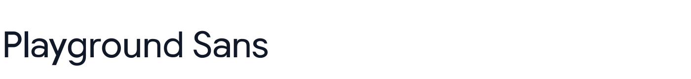Playground Sans — PlaygroundSans-Regular.ttf