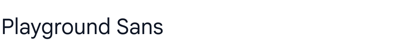 Playground Sans — PlaygroundSans-Thin.ttf