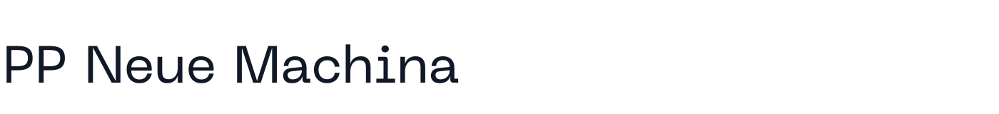 PP Neue Machina — Regular.otf