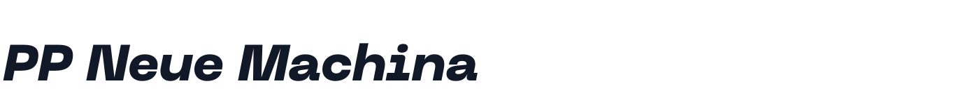 PP Neue Machina — UltraboldItalic.otf