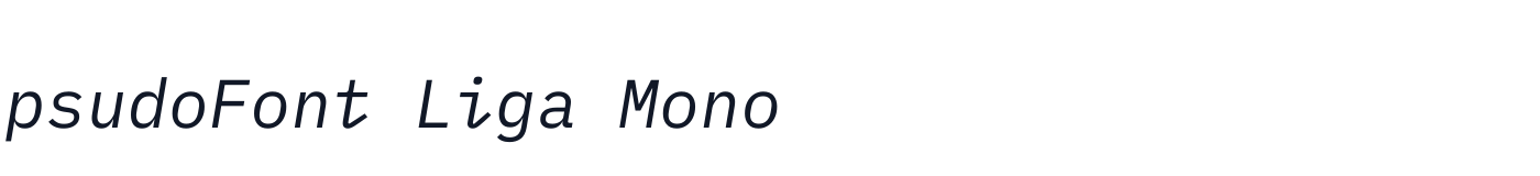 psudoFont Liga Mono — psudoFont_Liga_Mono_-_Italic.ttf