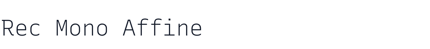 Rec Mono Affine — RecMono-Affine-1.058.ttf
