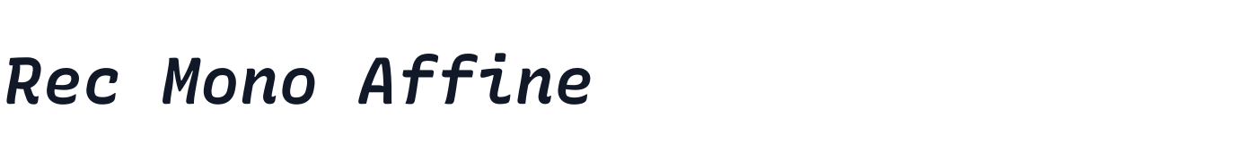 Rec Mono Affine — RecMono-AffineBoldItalic-1.058.ttf