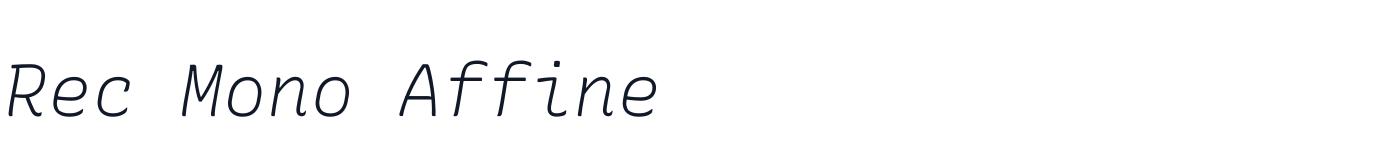 Rec Mono Affine — RecMono-AffineItalic-1.058.ttf