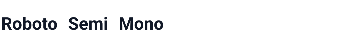 Roboto Semi Mono — RobotoSemiMono-Bold.ttf