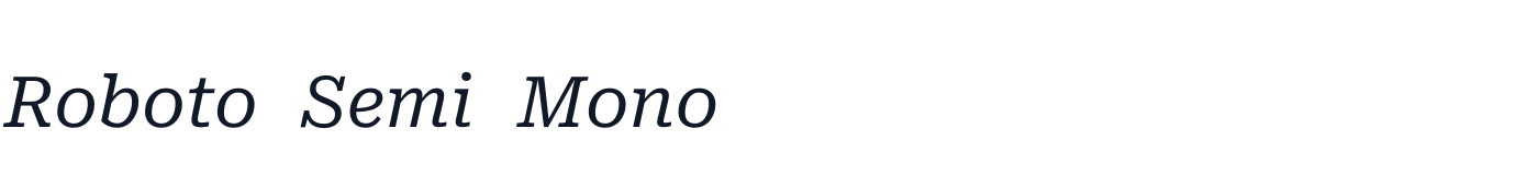 Roboto Semi Mono — RobotoSemiMono-Italic.ttf