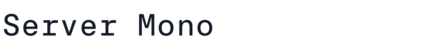 Server Mono — ServerMono-Regular.otf