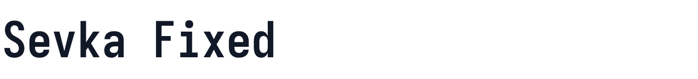 Sevka Fixed — 8cabe9007a-SevkaFixed-Bold.ttf