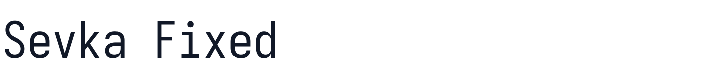 Sevka Fixed — SevkaFixed-Regular.ttf