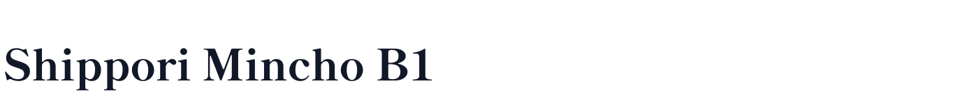 Shippori Mincho B1 — ShipporiMinchoB1-ExtraBold.ttf