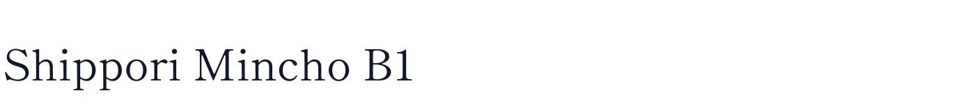 Shippori Mincho B1 — ShipporiMinchoB1-Regular.ttf