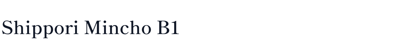 Shippori Mincho B1 — ShipporiMinchoB1-SemiBold.ttf