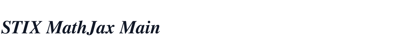 STIX MathJax Main — STIXMathJax_Main-BoldItalic.otf