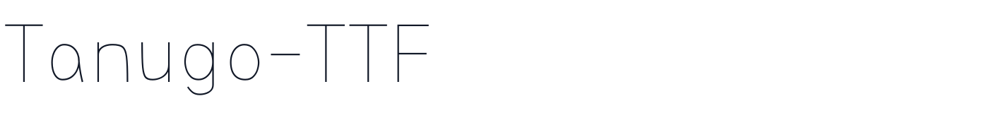 Tanugo-TTF — Tanugo-TTF-ExtlaLight.ttf