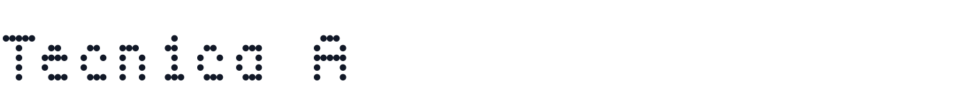 Tecnica A — TecnicaA-Fixed.otf