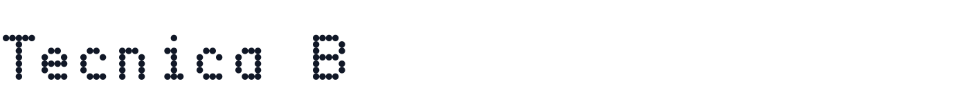 Tecnica B — TecnicaB-Fixed.otf