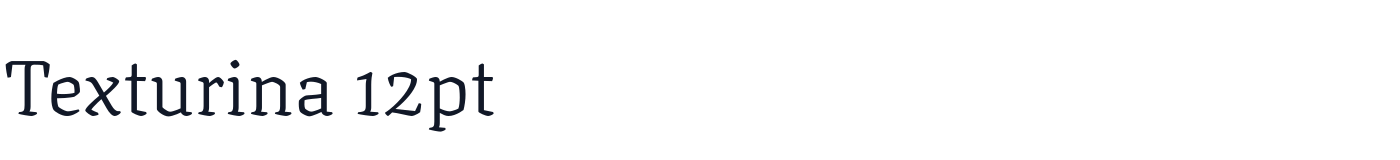 Texturina 12pt — Texturina12pt-ExtraLight.ttf