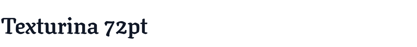 Texturina 72pt — Texturina72pt-Bold.ttf