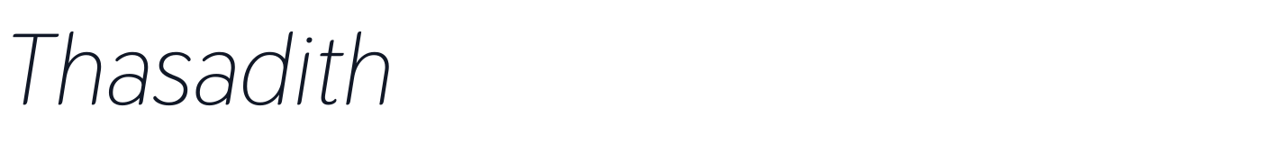 Thasadith — Thasadith-Italic.ttf