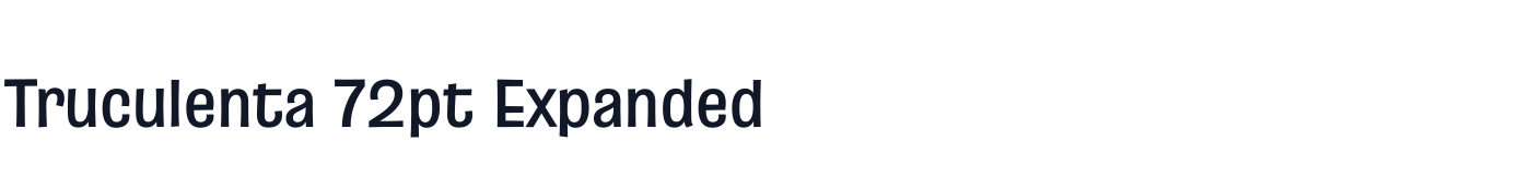 Truculenta 72pt Expanded — Truculenta72ptExpanded-SemiBold.otf