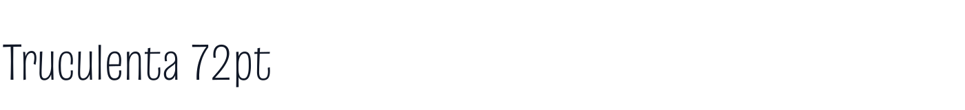 Truculenta 72pt — Truculenta72pt-ExtraLight.otf